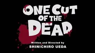 Video preview · One Cut of the Dead