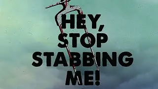 Vista previa del vídeo · Hey, Stop Stabbing Me!