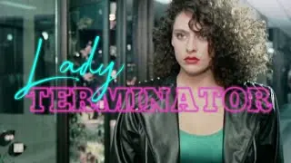 Video preview · Lady Terminator