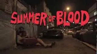 Video preview · Summer of Blood