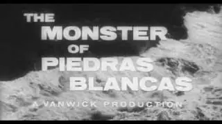 Aperçu vidéo · The Monster of Piedras Blancas