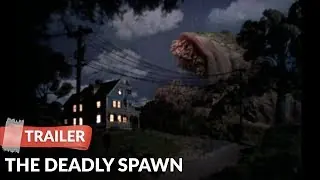 Video preview · The Deadly Spawn