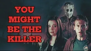 Aperçu vidéo · You Might Be the Killer