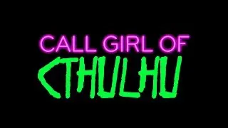 Vista previa del vídeo · Call Girl of Cthulhu