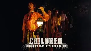 Aperçu vidéo · Children Shouldn't Play with Dead Things