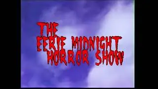 Video preview · The Eerie Midnight Horror Show