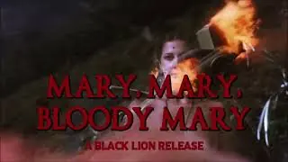 Video preview · Mary, Mary, Bloody Mary